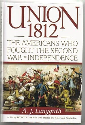 Immagine del venditore per Union 1812: The Americans Who Fought the Second War of Independence venduto da ReREAD Books & Bindery
