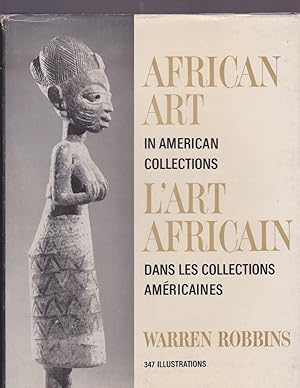Seller image for African Art in American Collections. L'art africain dans les collections amricaines. [English and French.] for sale by Alexanderplatz Books