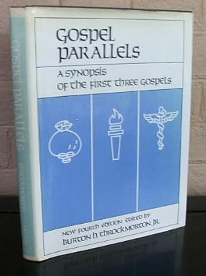 Gospel Parallels: A Synopsis of the First Three Gospels with Alternative Readings from the Manusc...