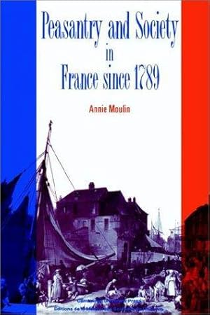 Seller image for Peasantry and Society in France Since 1789 for sale by Mahler Books