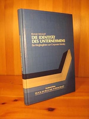 Seller image for Die Identitt des Unternehmens. Ein Wegbegleiter zur Corporate Identity. for sale by Das Konversations-Lexikon