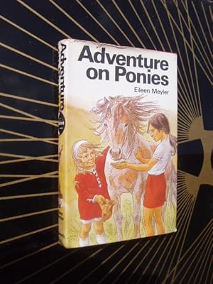 Immagine del venditore per ADVENTURE OF PONIES venduto da Ron Weld Books