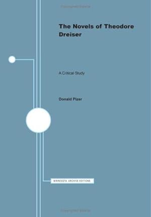 Seller image for The Novels Of Theodore Dreiser: A Critical Study for sale by Kenneth A. Himber