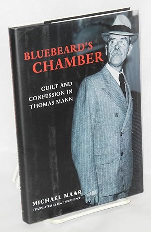 Seller image for Bluebeard's chamber: guilt and confession in Thomas Mann for sale by Bolerium Books Inc.