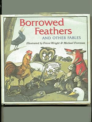 Seller image for BORROWED FEATHERS AND OTHER FABLES for sale by Jeryl Metz, Books