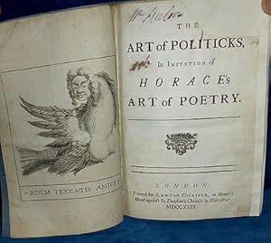 Seller image for THE ART OF POLITICKS, IN IMITATION OF HORACE'S ART OF POETRY for sale by Abbey Antiquarian Books