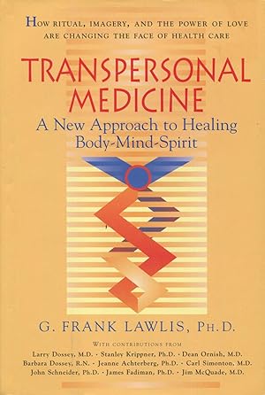 Seller image for Transpersonal Medicine: The New Approach to Healing Body-Mind-Spirit for sale by Kenneth A. Himber