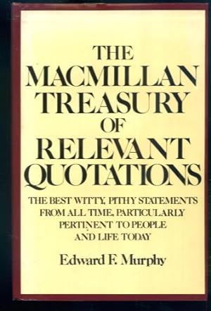 Image du vendeur pour The MacMillan Treasury of Relevant Quotations mis en vente par Lazy Letters Books