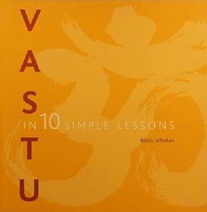 Seller image for Vastu In 10 Simple Lessons for sale by Marlowes Books and Music