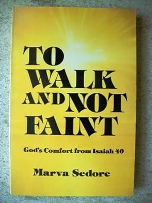 Seller image for To Walk and Not Faint for sale by P Peterson Bookseller