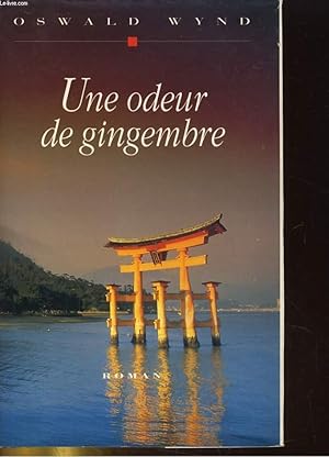 Image du vendeur pour UNE ODEUR DE GINGEMBRE mis en vente par Le-Livre