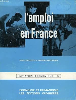 Seller image for L'EMPLOI EN FRANCE, INITIATION ECONOMIQUE, 5 for sale by Le-Livre