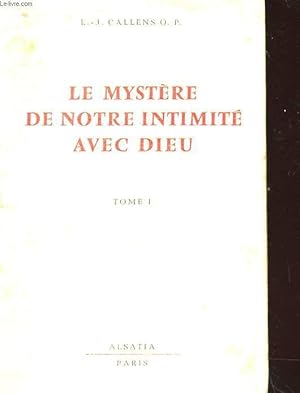 Seller image for LE MYSTERE DE NOTRE INTIMITE AVEC DIEU TOME 1 for sale by Le-Livre