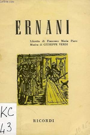 Bild des Verkufers fr ERNANI, DRAMMA LIRICO IN 4 PARTI zum Verkauf von Le-Livre
