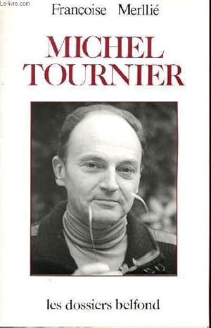 Seller image for MICHEL TOURNIER for sale by Le-Livre
