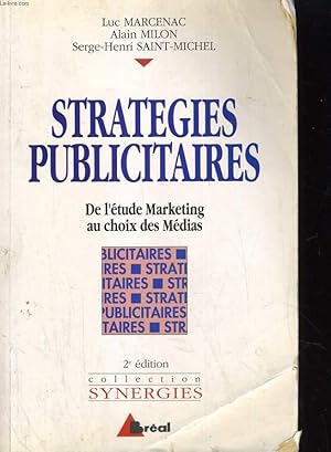 Seller image for STRATEGIES PUBLICITAIRES DE L'ETUDE DE MARKETING AUX CHOIX DES MEDIAS for sale by Le-Livre