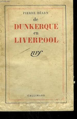 Bild des Verkufers fr DE DUNKERQUE EN LIVERPOOL. zum Verkauf von Le-Livre