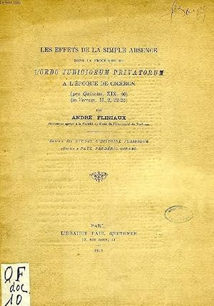 Image du vendeur pour LES EFFETS DE LA SIMPLE ABSENCE DANS LA PROCEDURE DE L' 'ORDO JUDICIORUM PRIVATORUM' A L'EPOQUE DE CICERON (PRO QUINCTIO, XIX, 60, IN VERREM, II, 2, 22-26) mis en vente par Le-Livre