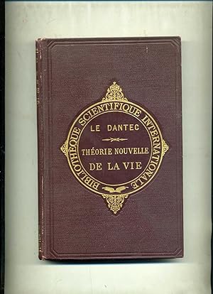 Bild des Verkufers fr THORIE NOUVELLE DE LA VIE .Quatrime dition revue zum Verkauf von Librairie CLERC