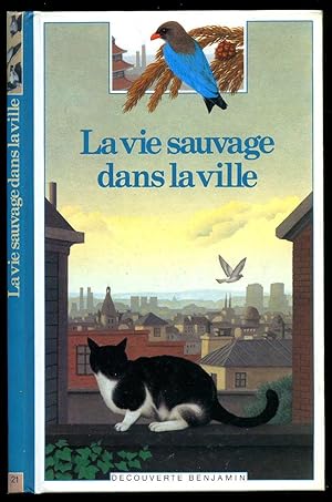 Image du vendeur pour Pocket Worlds Series: No. 21 La Vie Sauvage dans la Ville mis en vente par Little Stour Books PBFA Member