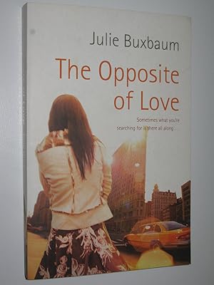 Seller image for The Opposite of Love for sale by Manyhills Books