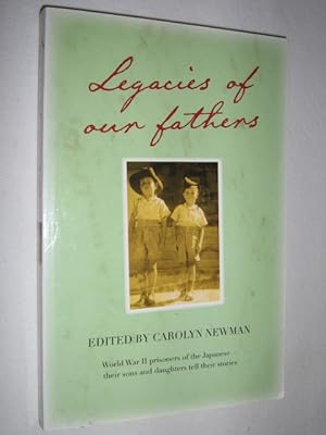 Seller image for Legacies of Our Fathers for sale by Manyhills Books