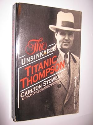 Imagen del vendedor de The Unsinkable Titanic Thompson a la venta por Manyhills Books
