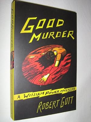 Imagen del vendedor de Good Murder - William Power Mystery a la venta por Manyhills Books