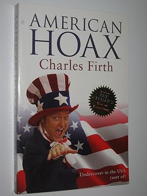 American Hoax : Undercover in the USA (Sort Of)