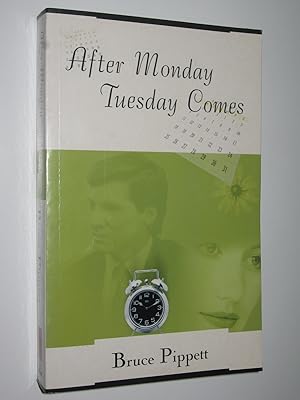 Bild des Verkufers fr After Monday Tuesday Comes zum Verkauf von Manyhills Books