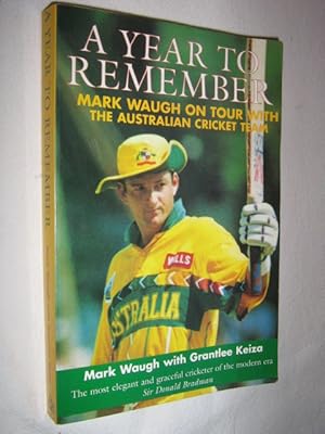 A Year to Remember : Mark Waugh on Tour with the Australian Cricket Team