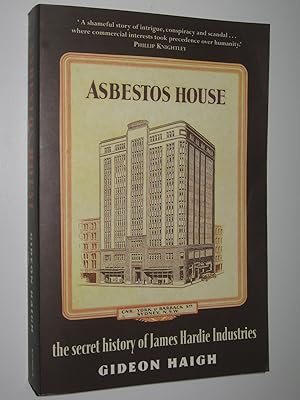 Asbestos House : The Secret History of James Hardie Industries