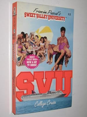 Imagen del vendedor de College Cruise - Sweet Valley University Series #12 a la venta por Manyhills Books