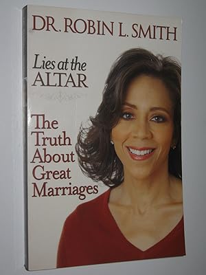 Immagine del venditore per Lies at the Altar : The Truth about Great Marriages venduto da Manyhills Books