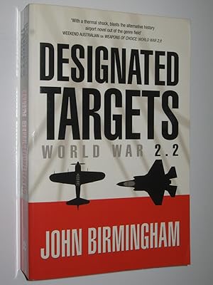 Imagen del vendedor de Designated Targets : World War 2.2 a la venta por Manyhills Books