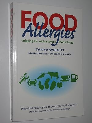 Imagen del vendedor de Food Allergies : Enjoying Life with a Severe Food Allergy a la venta por Manyhills Books