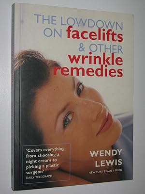 Bild des Verkufers fr The Lowdown on Facelifts and Other Wrinkle Remedies zum Verkauf von Manyhills Books