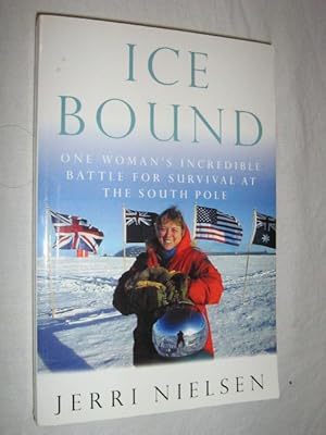 Seller image for Ice Bound : One Woman's Incredible Battle for Survival at the South Pole for sale by Manyhills Books