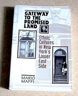 Immagine del venditore per Gateway to the Promised Land; Ethnic Cultures in New York's Lower East Side venduto da Sea Chest Books