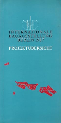 Internationale Bauausstellung Berlin 1987 - Projektübersicht - die Gebiete des Stadtneubaubereich...