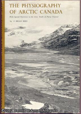 The Physiography of Arctic Canada with Special Reference to the Area South of Parry Channel