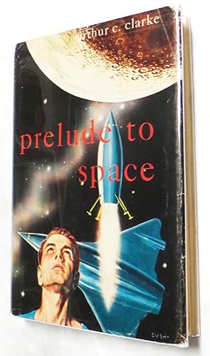 Prelude to Space (First Edition with Dust Jacket)