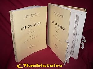 Archives de l'Athos - Livraison 6 : ACTES D'Esphigménou - ------- Volume de Texte + Album de plan...