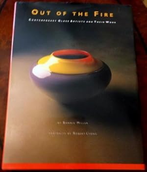 Seller image for Out of the Fire: Contemporary Glass Artists and Their Work. for sale by The Bookstall