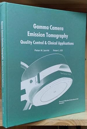 Seller image for Gamma Camera Emission Tompgraphy: Quality Control & Clinical Applications for sale by Stephen Peterson, Bookseller