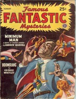 Bild des Verkufers fr FAMOUS FANTASTIC MYSTERIES: August, Aug. 1947 ("Minimum Man") zum Verkauf von Books from the Crypt