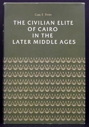 The Civilian Elite of Cairo in the Late Middle Ages