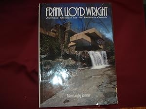 Imagen del vendedor de Frank Lloyd Wright. American Architect for the Twentieth Century. a la venta por BookMine