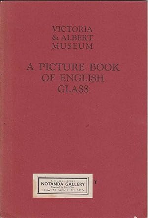 Seller image for Victoria & Albert Museum: A Picture Book of English Glass for sale by Mr Pickwick's Fine Old Books
