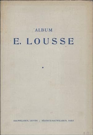 Bild des Verkufers fr ALBUM E. LOUSSE. 4 vol. ***** DEEL 1 : 2 X zum Verkauf von BOOKSELLER  -  ERIK TONEN  BOOKS